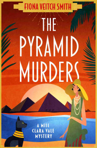 Fiona Veitch Smith — The Pyramid Murders