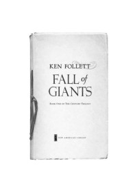 Ken Follett — Fall of Giants