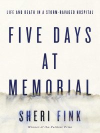  — Five Days at Memorial