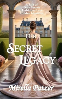 Mirella Patzer — Her Secret Legacy