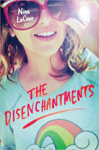 LaCour, Nina — The Disenchantments