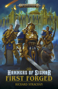 Richard Strachan — Hammers Of Sigmar: First Forged