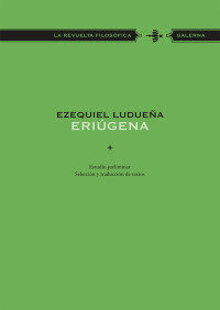 Ezequiel Luduea; — Erigena