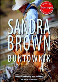 Sandra Brown — Buntownik ( Lucky )