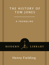 Henry Fielding — Tom Jones (Modern Library Classics)