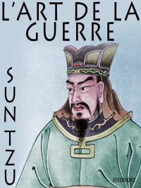 Sun Tzu — L'art de la Guerre (Les Treize Articles)