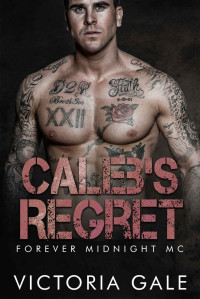 Victoria Gale — Caleb's Regret