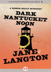 Langton, Jane — [Homer Kelly 02] • Dark Nantucket Noon