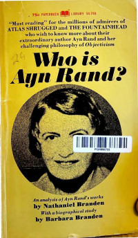Nathaniel Branden, Barbara Branden — Who Is Ayn Rand?
