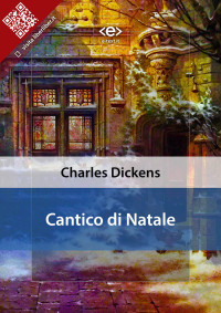 Charles Dickens — Cantico di Natale