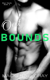 Gray, Mackenzie — Out of Bounds