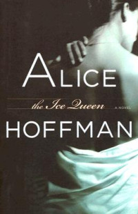 Alice Hoffman — The Ice Queen