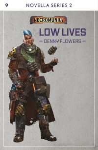Denny Flowers — Low Lives
