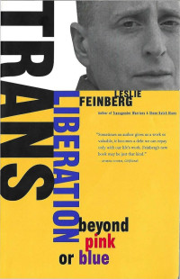 Leslie Feinberg — Trans Liberation