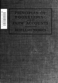 Bexell, John Andrew, 1867-1938 — Principles of bookkeeping and farm accounts