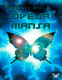 Connie Willis — OVEJA MANSA