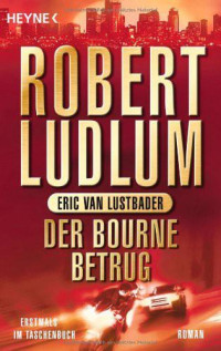 Robert Ludlum — Jason Bourne 05 - Der Bourne Betrug