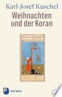 Karl-Josef Kuschel — Weihnachten und der Koran