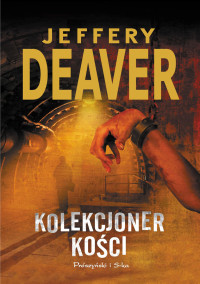 Deaver Jeffery — 01_Kolekcjoner kości