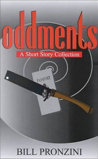 Билл Пронзини — Oddments [short story collection]