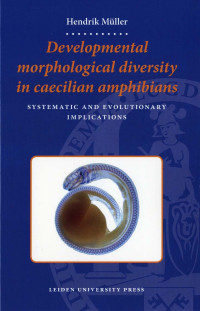 Müller, Hendrik — Developmental Morphological Diversity in Caecilian Amphibians