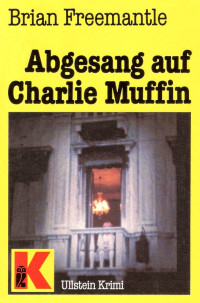 Freemantle, Brian — Abgesang auf Charlie Muffin