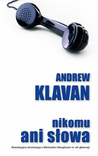 Andrew Klavan — Nikomu ani słowa