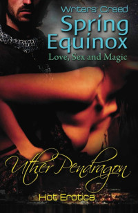 Pendragon, Uther [Pendragon, Uther] — Spring Equinox