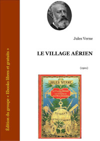 Verne, Jules — Le village aérien