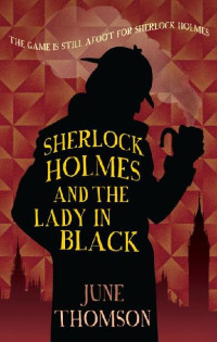 June Thomson — 08- Sherlock Holmes and the Lady in Black