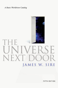 James W. Sire; — The Universe Next Door