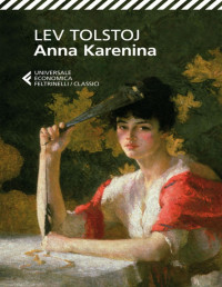 Tolstoj, Lev Nikolaevic — Anna Karenina (Universale economica. I classici) (Italian Edition)