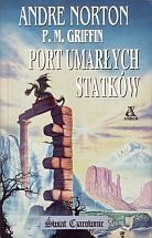 Andre Norton — Port umarłych statków