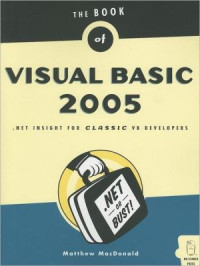 Matthew MacDonald — The Book of Visual Basic 2005: .NET Insight for Classic VB Developers