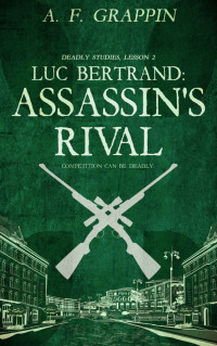 August — Luc Bertrand: Assassin's Rival (Deadly Studies Book 2)