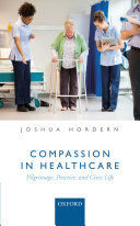 Joshua Hordern — Compassion in Healthcare: Pilgrimage, Practice, and Civic Life