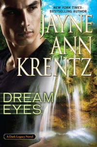 Jayne Ann Krentz [Krentz, Jayne Ann] — Dream Eyes