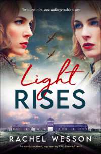 Rachel Wesson — The Resistance Sisters 02 - Light Rises
