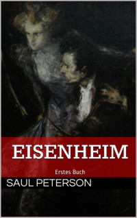 Peterson, Saul — Eisenheim