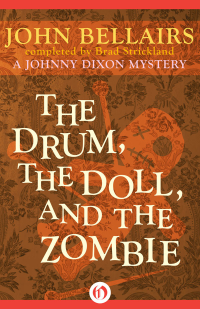 Bellairs, John — [Johnny Dixon 09] • The Drum, the Doll, and the Zombie - Brad Strickland