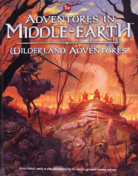 Gareth Ryder-Hanrahan, Francesco Nepitello, Jon Hodgson, and Steve Emmott — Adventures in Middle-Earth - Wilderland Adventures