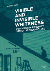 Alice Mikal Craven — Visible and Invisible Whiteness