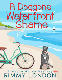 Rimmy London — A Doggone Waterfront Shame