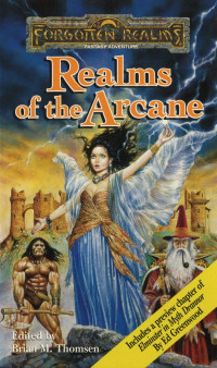 Edited by Brian M. Thomsen — Forgotten Realms: Anthologies, Book 05 - Realms of the Arcane