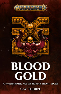 Gav Thorpe — Blood Gold