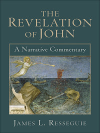 Resseguie, James L.; — The Revelation of John