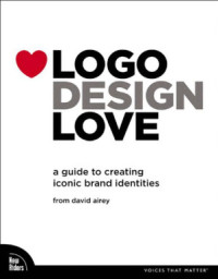 David Airey — Logo Design Love: A Guide to Creating Iconic Brand Identities