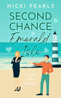 Nicki Pearls — Second Chance Emerald Isle: An enemies to love story, sweet beach romance in Emerald Isle.