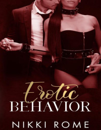 Nikki Rome — Erotic Behavior: Sold To The Highest Bidder