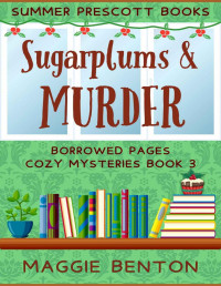 Maggie Benton — Sugarplums and Murder (Borrowed Pages Cozy Mystery 3)